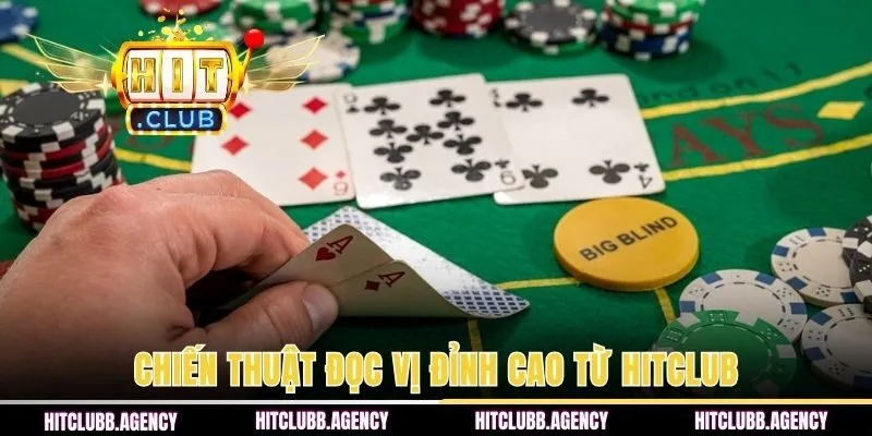 Chiến thuật đọc vị đỉnh cao từ HITCLUB