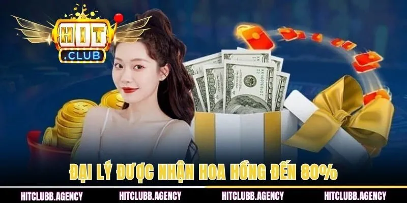 Đại lý được nhận hoa hồng đến 80%