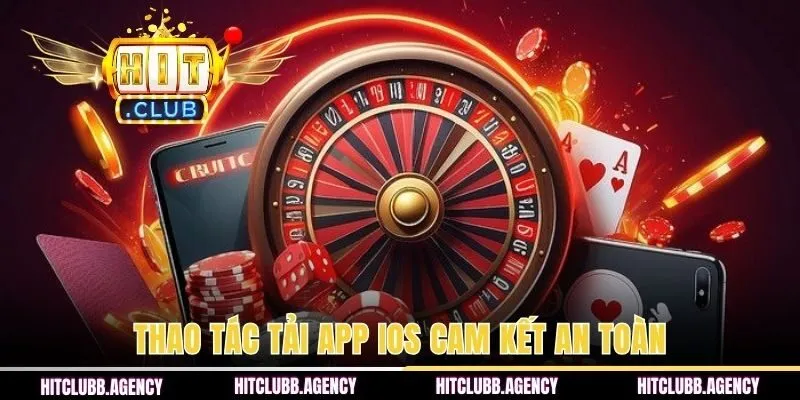 Thao tác tải app IOS cam kết an toàn