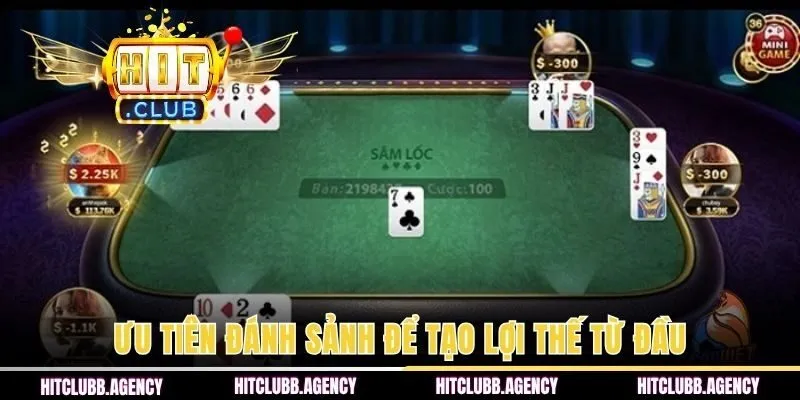 Ưu tiên đánh sảnh để tạo lợi thế từ đầu